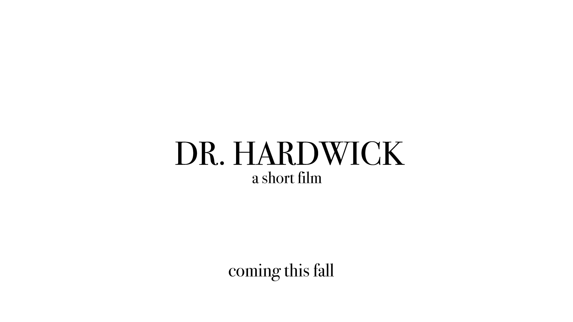 Dr. Hardwick Sings Teaser on Vimeo