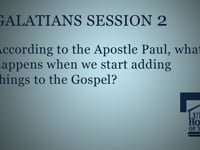 According to the Apostle Paul, what happens when we start adding things to the Gospel?