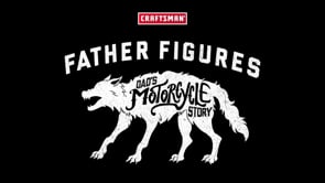 Craftsman "Father Figures: Dad