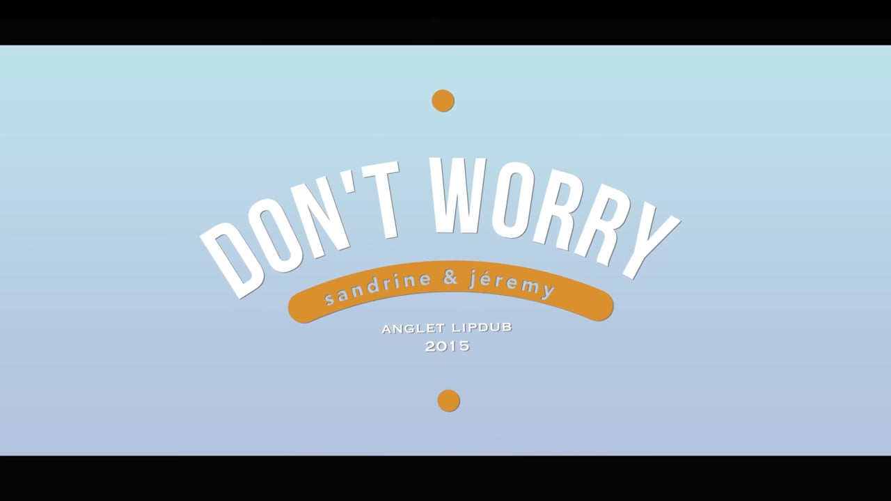 Lip Dub - Dont' Worry