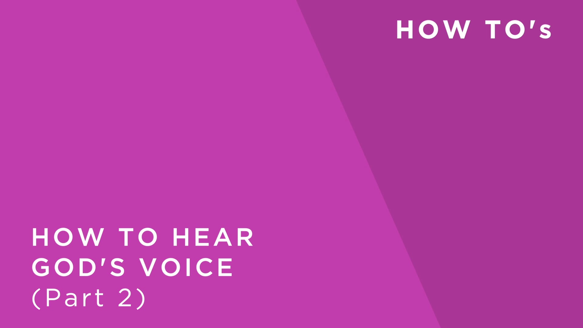 How to Hear God's Voice - Part 2