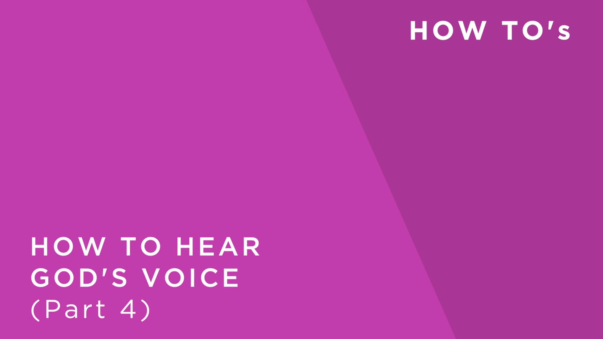 How to Hear God's Voice Part 4