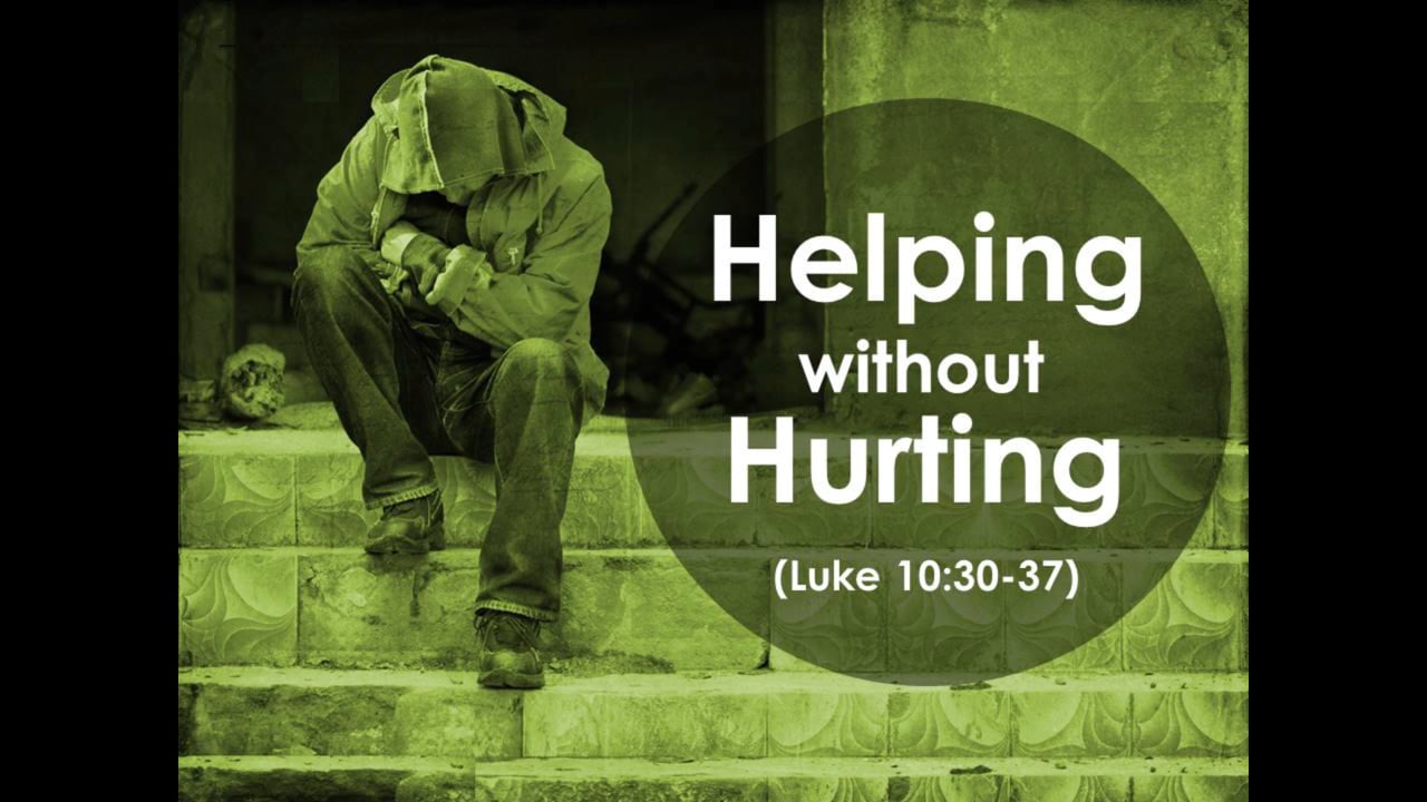 Helping Without Hurting (Steve Higginbotham)