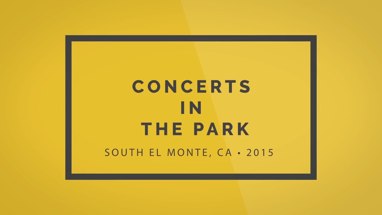 Concerts in the Park (City of South El Monte) on Vimeo