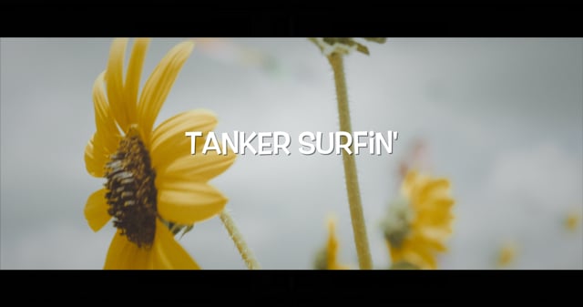 Tanker Surfin’ from Dustin Grant