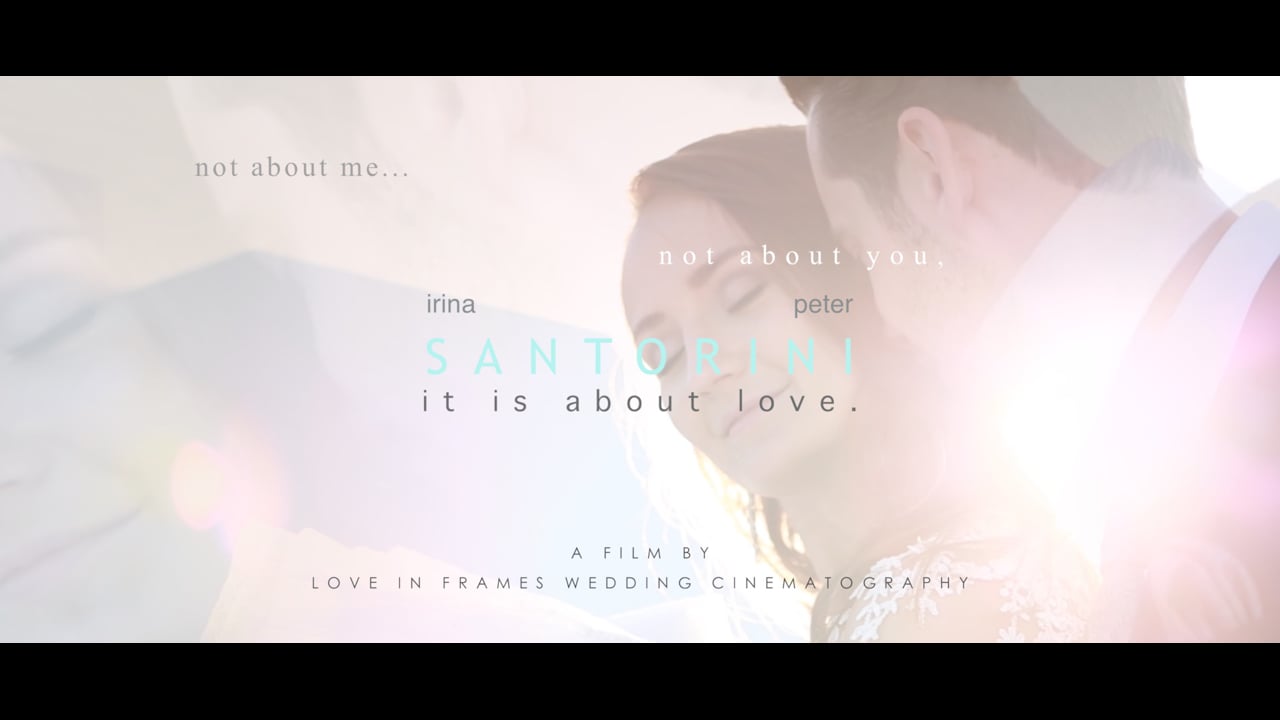 SANTORINI   //   it is about love (short version)