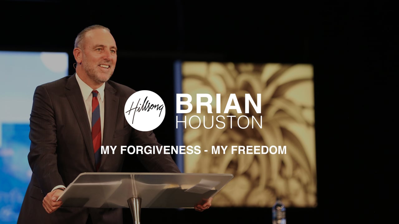 Hillsong TV // My Forgiveness - My Freedom with Brian Houston