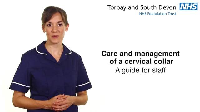 Care and management of a cervical collar - a guide for staff