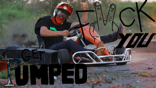 F*ck You, Get Pumped!