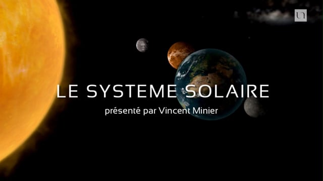 ExplorUnivers 1 – Le Système solaire