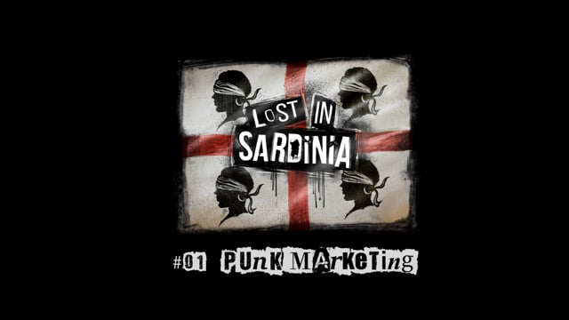 LOST IN SARDINIA - #01/25 "Punk marketing"