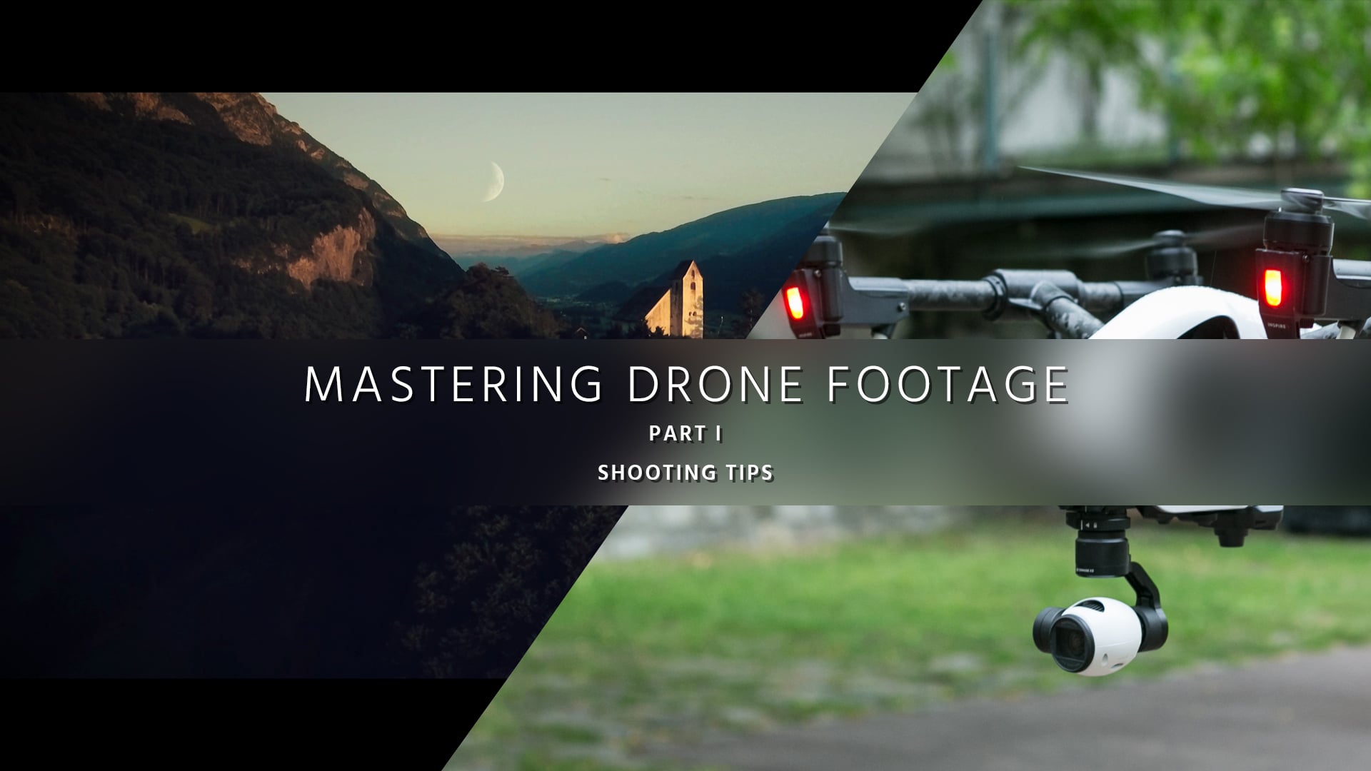 drone footage tips