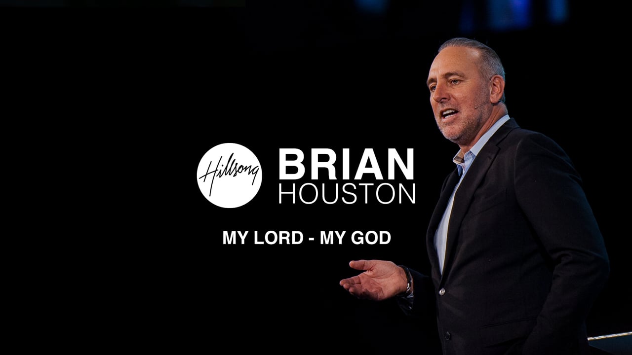 Hillsong TV // My Lord - My God with Brian Houston