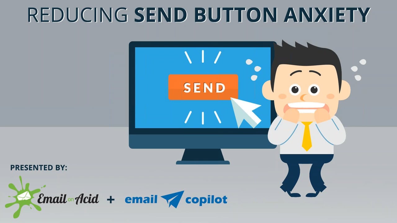 [Webinar] Reducing Send Button Anxiety