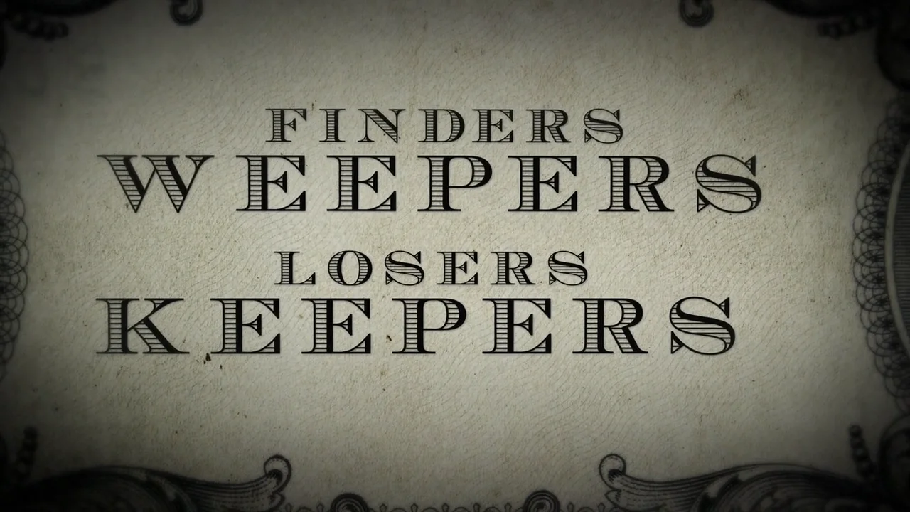 Finders Weepers, Losers Keepers Series Promo on Vimeo
