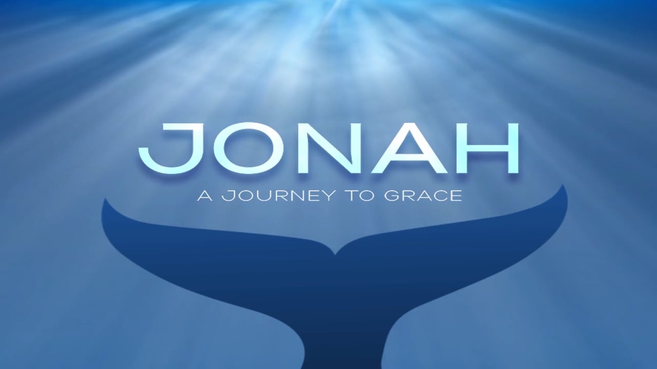 Jonah: A Journey To Grace - Week 3