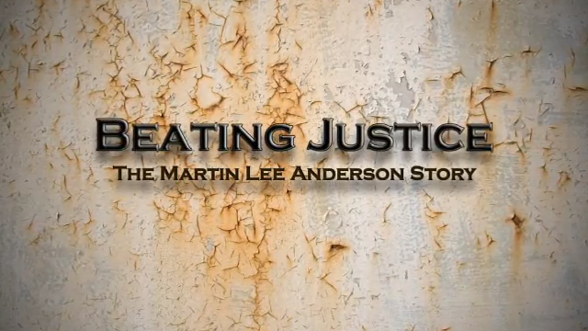 BEATING JUSTICE:  The Martin Lee Anderson Story