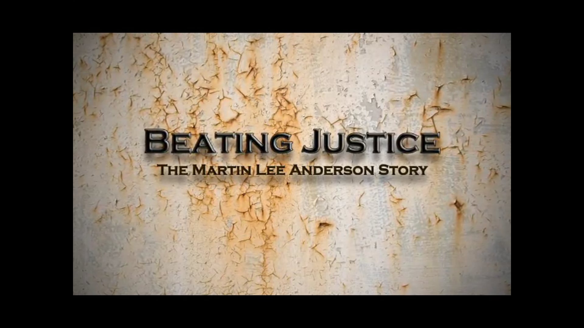 BEATING JUSTICE:  The Martin Lee Anderson Story