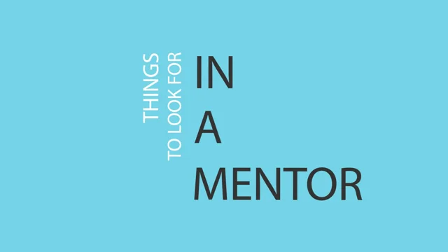 7 Characteristics of highly effective mentors