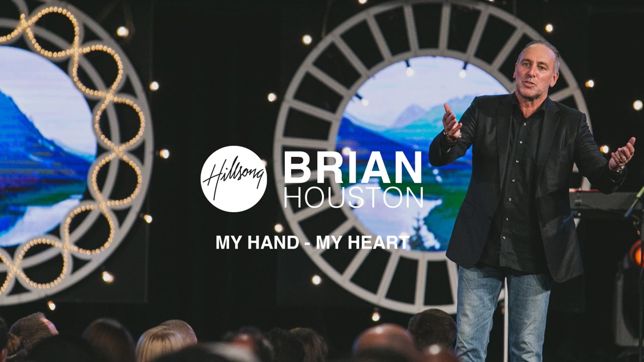Hillsong TV // My Hand - My Heart with Brian Houston