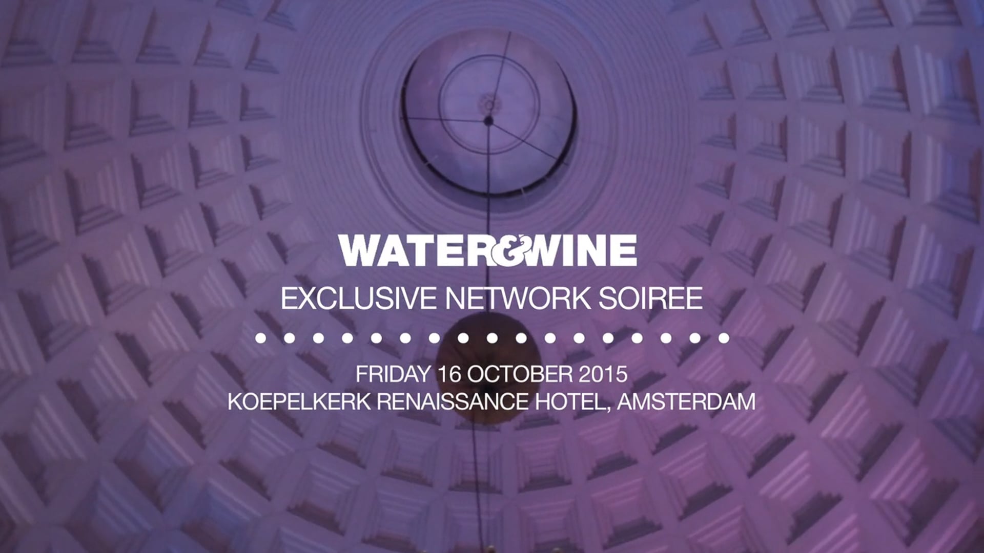 Water&Wine 2015 - Koepelkerk Renaissance Hotel - EARTH Water