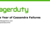 PagerDuty • One Year of Cassandra Failures
