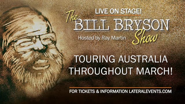 Bill Bryson – Many a True Word - Live on Stage