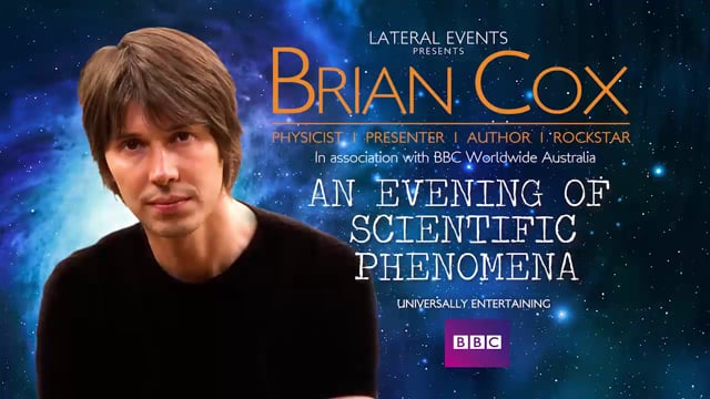 Prof Brian Cox – An Evening of Scientific Phenomena - Live on Stage
