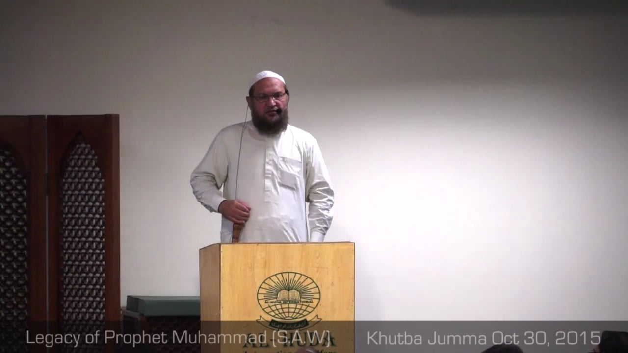 Friday Sermon Legacy of Prophet Muhammad (S.A.W) by Dr. Idrees Zubair