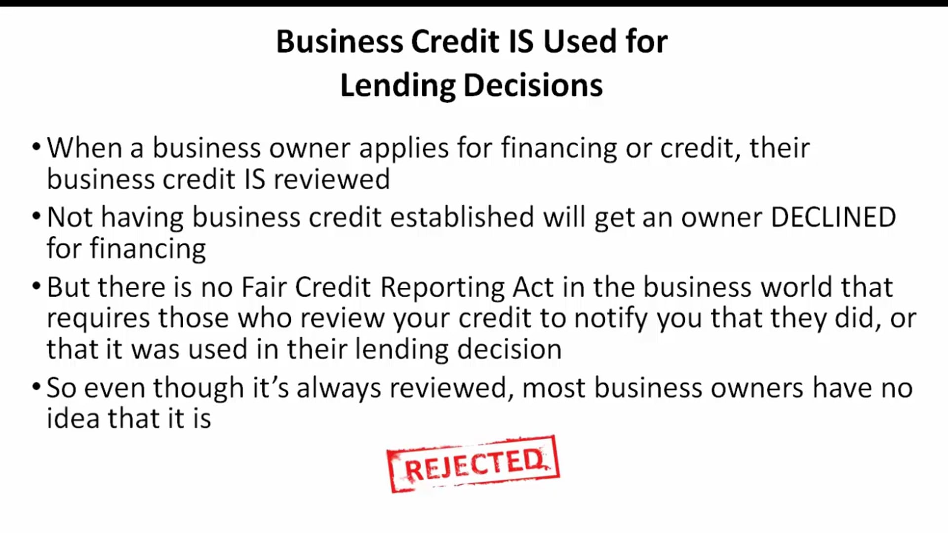 Business Credit is Used for Lending Decisions