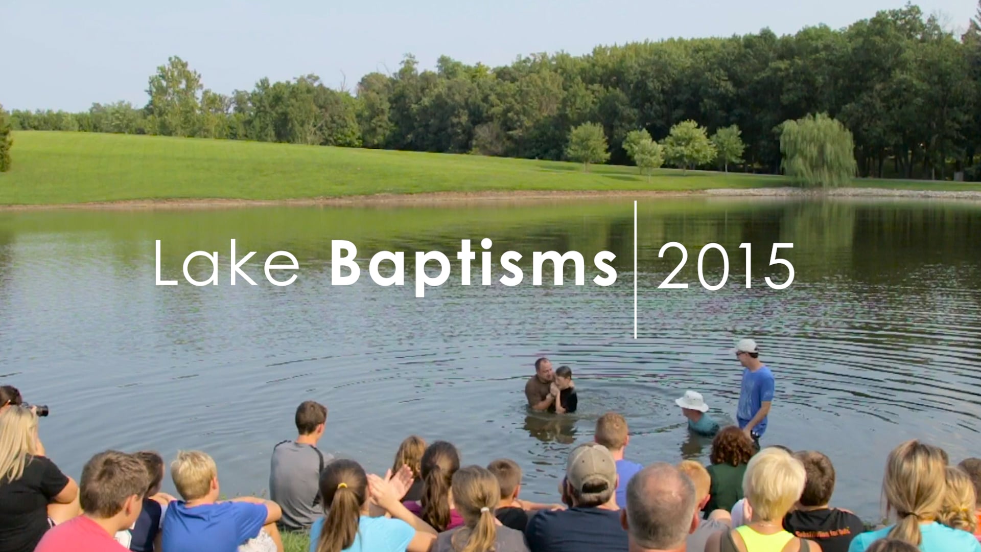 Lake Baptisms 2015 on Vimeo