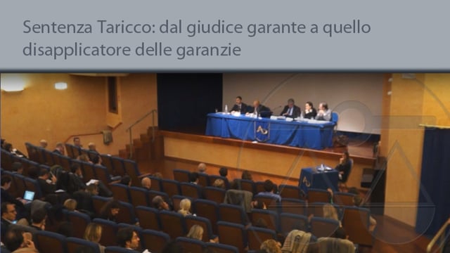 Sentenza Taricco; dal giudice garante a quello di disapplicatore delle garanzie - 4/11/2015