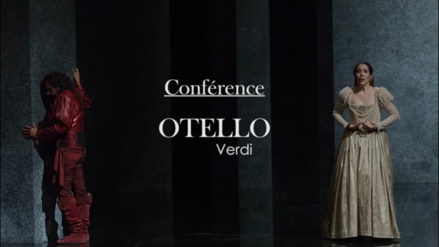 Conférence Otello de Verdi par Edmond Lemaître