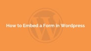  How To Embed A Form In Wordpress On Vimeo