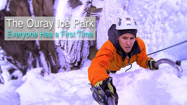 THE OURAY ICE PARK: EVERYONE HAS A FIRST TIME