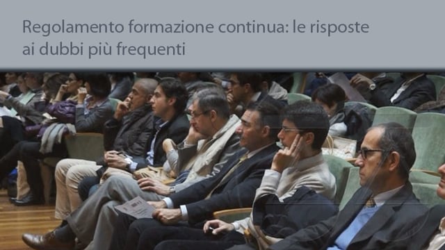 Il regolamento per la formazione continua: le risposte ai dubbi - 16/11/2015