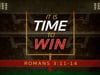 It Is Time To Win - Rev. Ron Stoner
