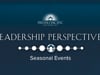 Leadership Perspectives_Seasonal Events