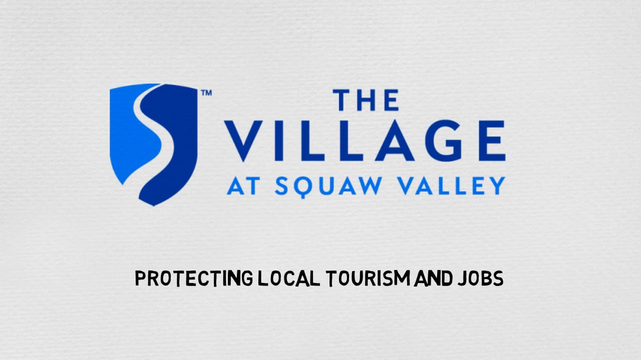 The Village at Squaw Valley Protecting Local Tourism and Jobs on Vimeo