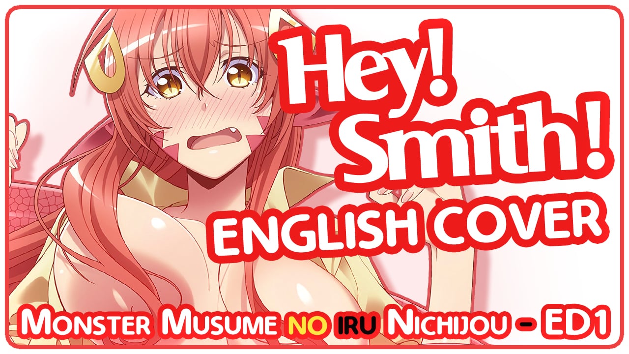 【ENGLISH COVER】 Hey! Smith!! (TV Size) - Monster Musume no Iru Nichijou ED  【SHELLAH】