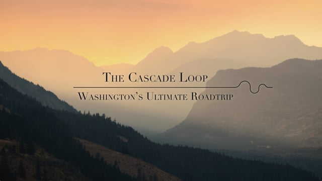 The Cascade Loop | Washington's Ultimate Roadtrip