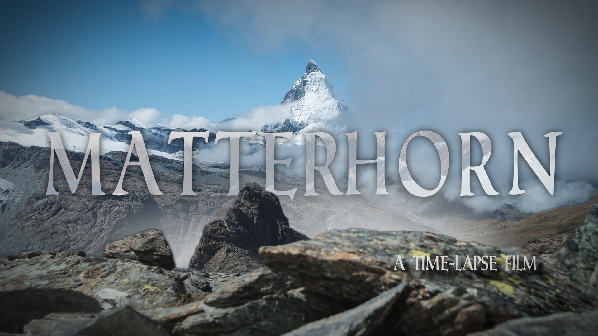 MATTERHORN | A Time-Lapse Film - In 4K