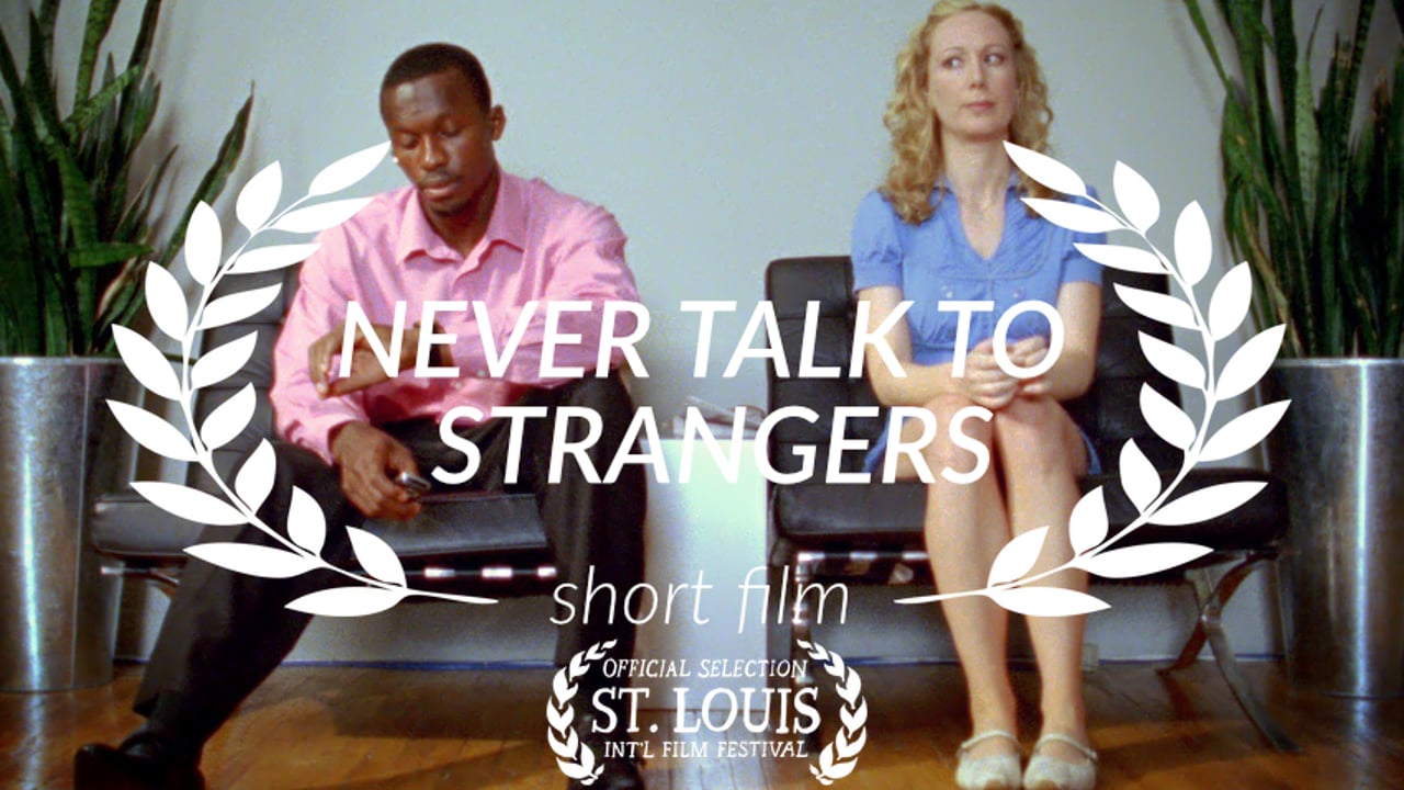 'Never Talk to Strangers'