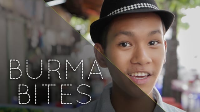 Burma Bites – Burmese cuisine documentary