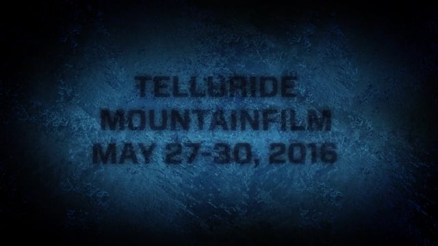 2015 Mountainfilm Intro by Ben Knight