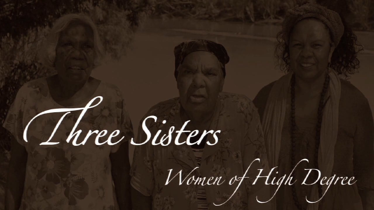 Three Sisters Women of High Degree