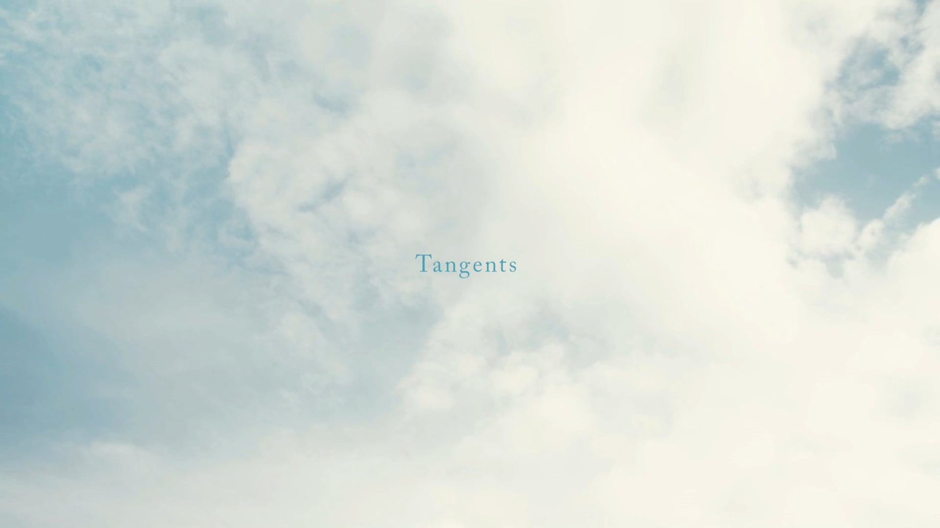 TANGENTS - Short Film