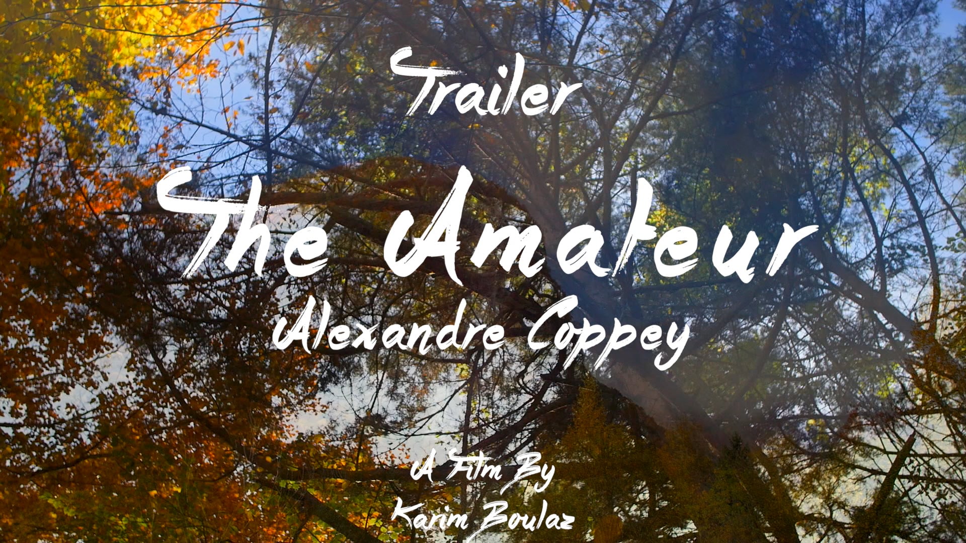 The Amateur - Alexandre Coppey - Trailer