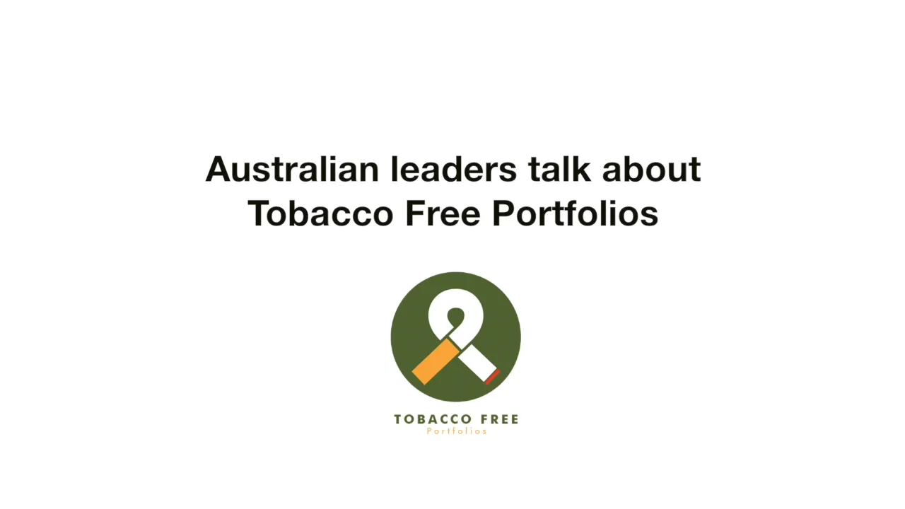 tobacco free portfolios Australian leaders talk about Tobacco Free Portfolios