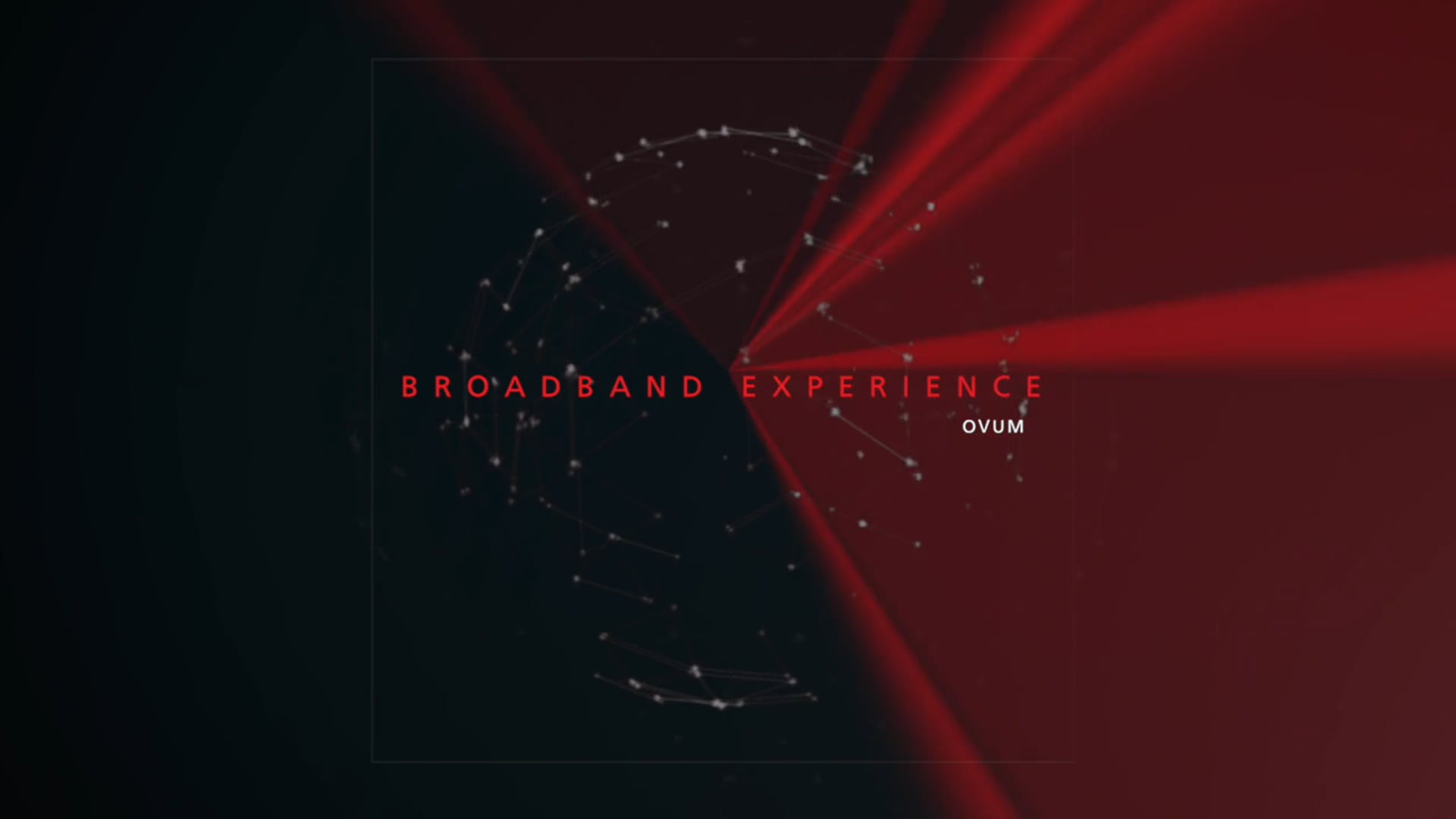 Ovum - Broadband Experience